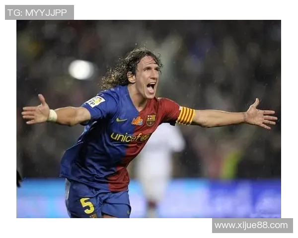 普约尔:巴塞罗那足球传奇的坚韧与荣耀之路 普约尔:巴塞罗那足球传奇的坚韧与荣耀之路